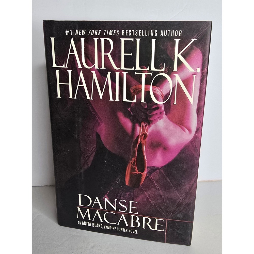 "DANSE MACABRE" AN ANITA BLAKE VAMPIRE HUNTER NOVEL